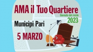 AMA IL TUO QUARTIERE (Domenica 5 Marzo dalle 8.00 alle 12.30)